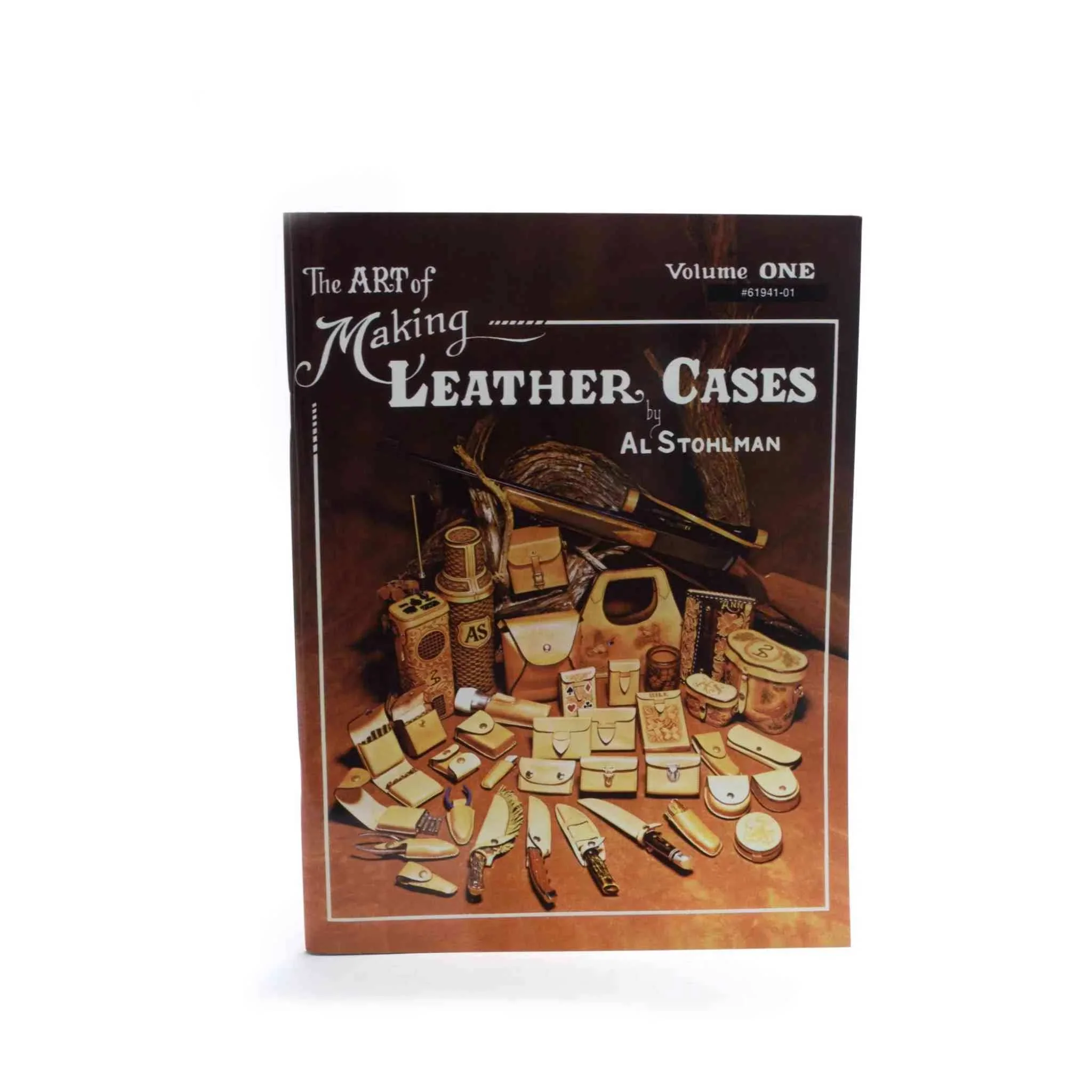 The Art of Making Leather Cases by Al Stohlman - Volume 1